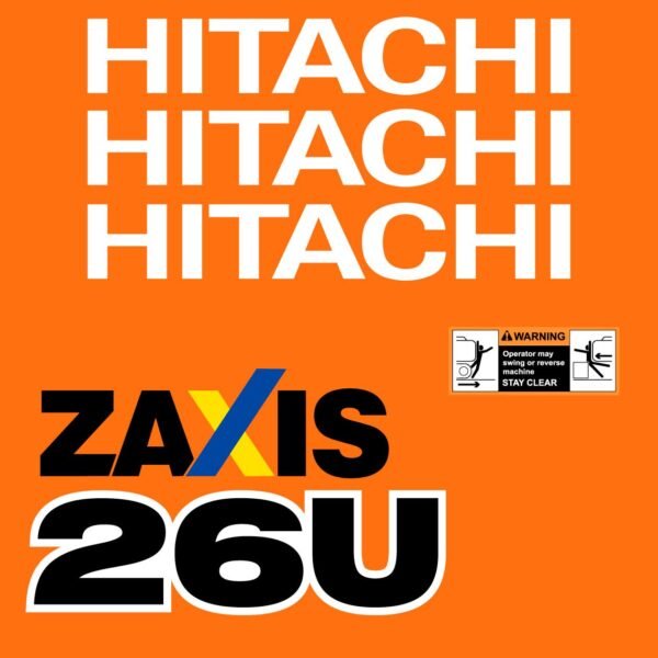 Fits ZX26U-5 Hitachi Excavator Replacement Decals